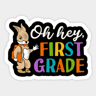 Oh Hey First Grade Back to School Sticker